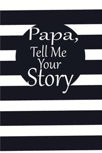 Papa, tell me your story