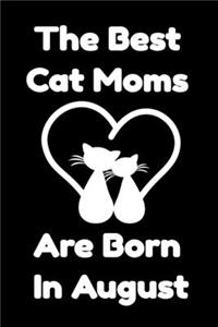The Best Cat Moms Are Born In August