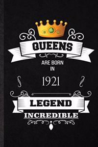Queens Are Born In 1921 Legend Incredible