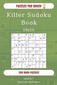 Puzzles for Brain - Killer Sudoku Book 200 Hard Puzzles 10x10 (volume 7)