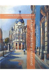 A Bold Stroke for a Husband