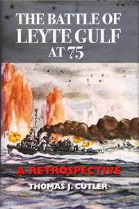 The Battle of Leyte Gulf at 75