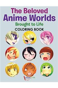 The Beloved Anime Worlds Brought to Life Coloring Book