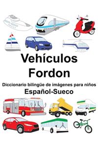 Español-Sueco Vehículos/Fordon Diccionario bilingüe de imágenes para niños