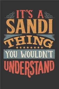 Its A Sandi Thing You Wouldnt Understand