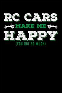 RC Cars Make Me Happy (You Not So Much)
