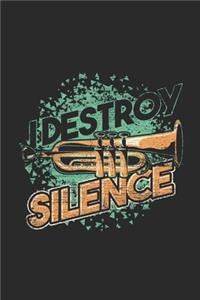 Destroy Silence