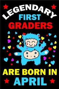 Legendary First Graders Are Born In April