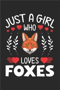 Just A Girl Who Loves Foxes