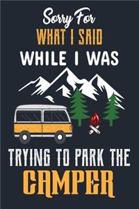 Sorry for What I Said While I Was Trying to Park the Camper
