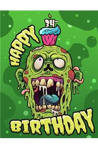 Happy 34th Birthday: A Funny Zombie Book that can be Used as a Journal or Notebook. Perfect Birthday Gift for Zombie Fans! Way Better than a Birthday Card!