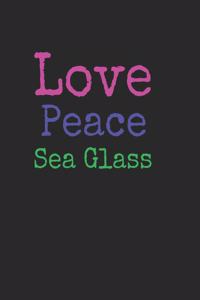 Love Peace Sea Glass