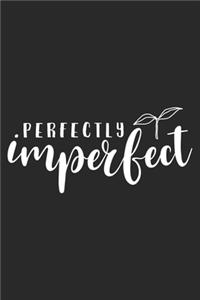 Perfectly Imperfect