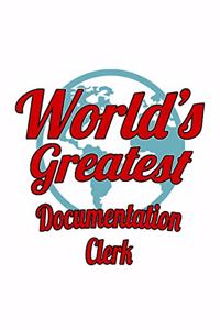 World's Greatest Documentation Clerk