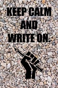 Keep Calm and Write On.