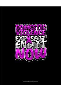 Domestic Violence Expose It End It Now