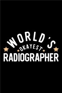 World's Okayest Radiographer