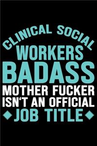 Clinical Social Workers Badass Mother Fucker