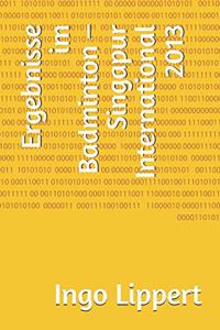 Ergebnisse im Badminton - Singapur International 2013