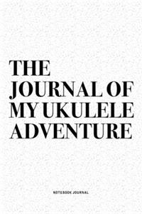 The Journal Of My Ukulele Adventure