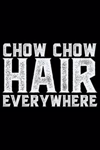 Chow Chow Hair Everywhere