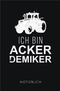 Ich Bin Ackerdemiker Notizbuch