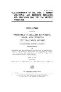 Reauthorization of the Carl D. Perkins Vocational and Technical Education Act