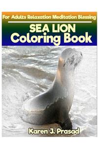 SEA LION Coloring book for Adults Relaxation Meditation Blessing