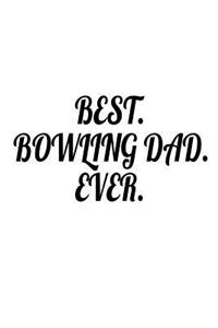 Best. Bowling Dad. Ever.