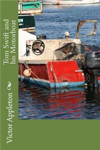 Tom Swift and his Motorboat