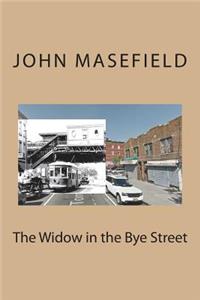 The Widow in the Bye Street