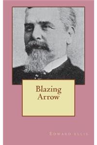 Blazing Arrow