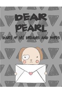 Dear Pearl, Diary of My Dreams and Hopes