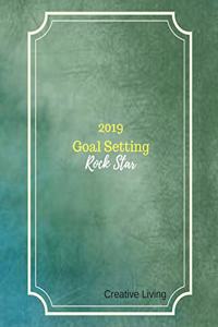 2019 Goal Setting Rock Star