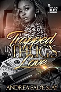 Trapped In A Thug's Love
