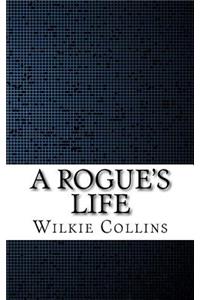 A Rogue's Life