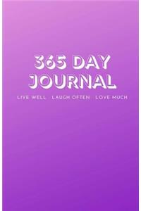 365 Day Journal - Live Well, Laugh Often, Love Much