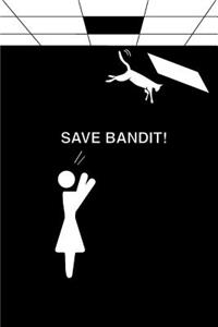 Save Bandit