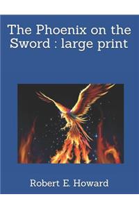 The Phoenix on the Sword