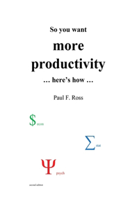 So you want more productivity ... here's how ...