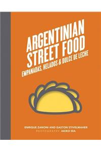 Argentinian Street Food: Empanadas, Helados and Dulce de Leche