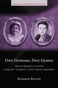 Dwy Gymraes, Dwy Gymru