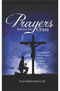 Prayers Behind the Cross