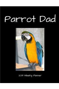 Parrot Dad 2019 Weekly Planner