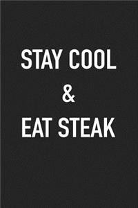 Stay Cool and Eat Steak