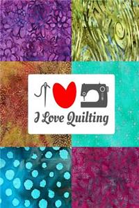 I Love Quilting