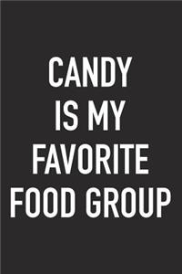 Candy Is My Favorite Food Group