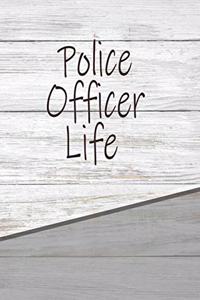 Police Officer Life