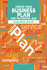 Create Your Business Plan for the Digital Age Guide to an Effective Business Plan