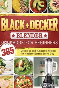 BLACK+DECKER Blender Cookbook For Beginners